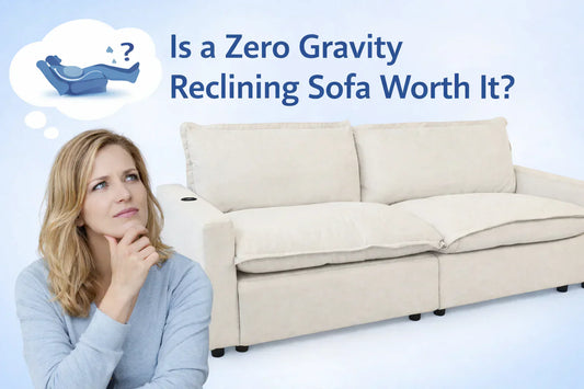 Is a Zero Gravity Reclining Sofa Worth It?