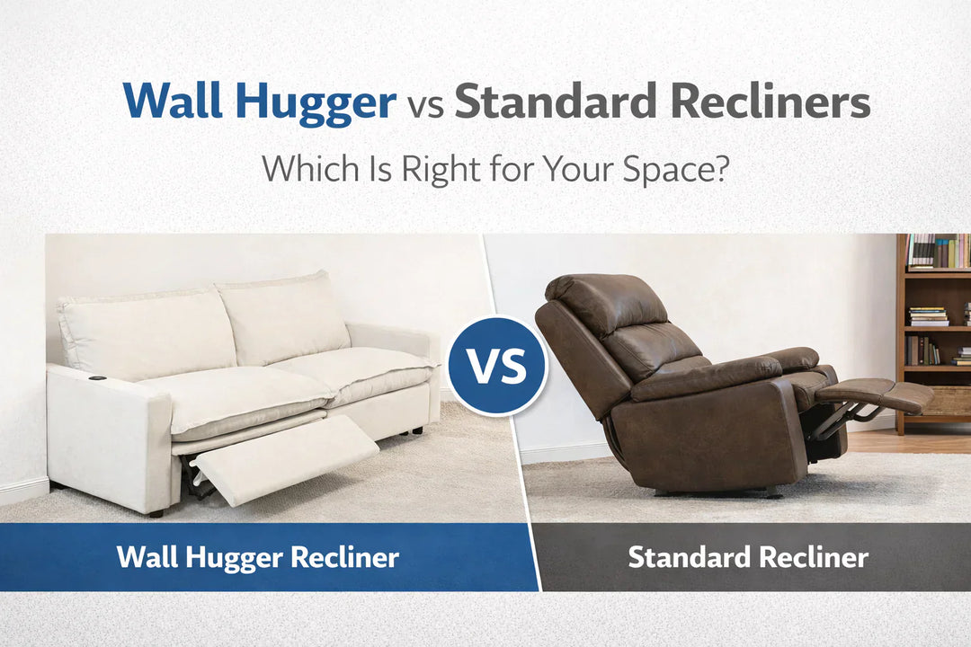 Wall Hugger vs Standard Recliners — Which Is Right for Your Space?